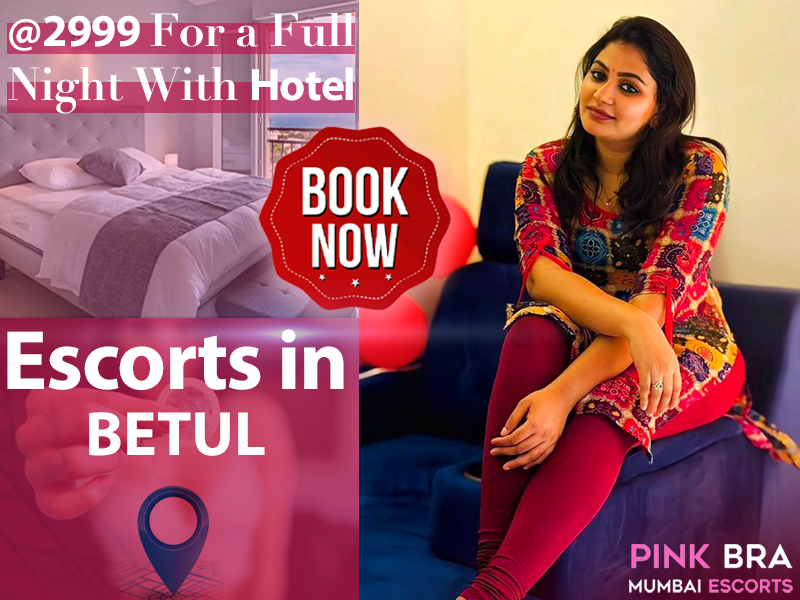 Escorts In Betul With Pinkbra