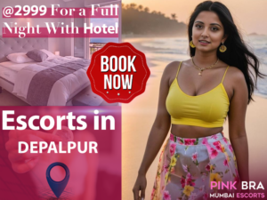 Escorts In Depalpur with Pinkbra