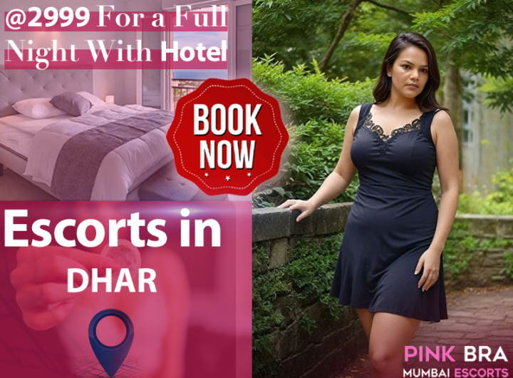 Escorts In Dhar Pinkbra Escorts