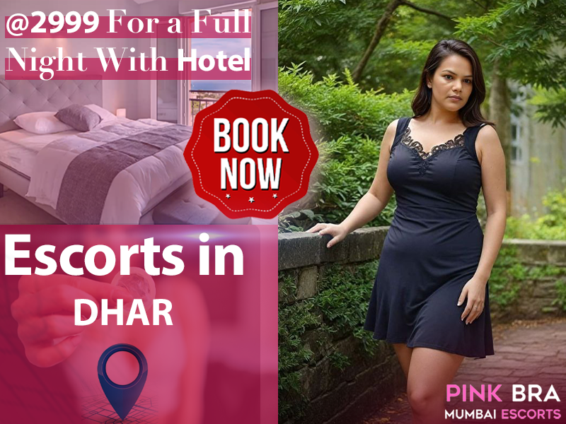 Escorts In Dhar Pinkbra Escorts