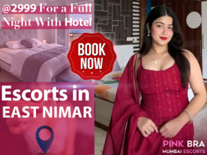 Escorts In East Nimar with Pinkbra Escorts