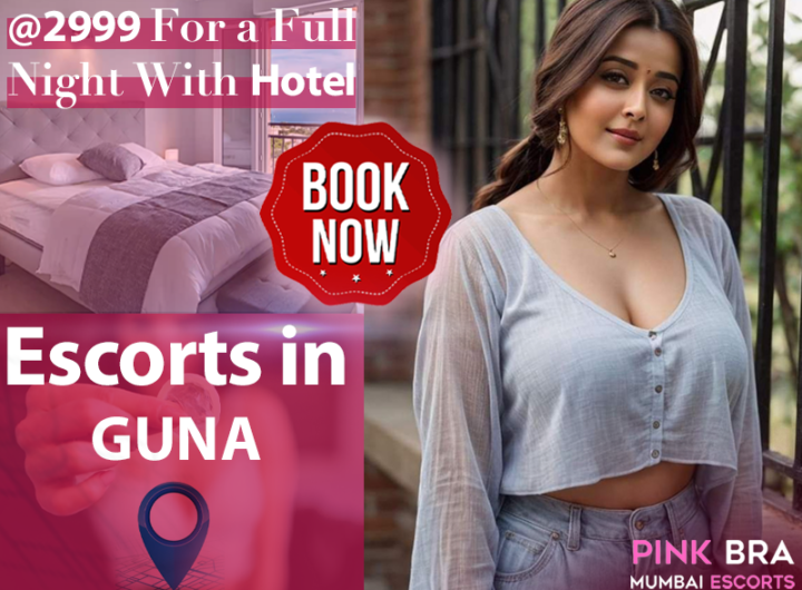 Escorts In Guna with Pinkbra