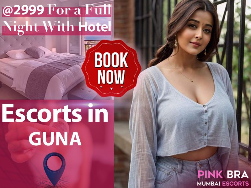 Escorts In Guna with Pinkbra