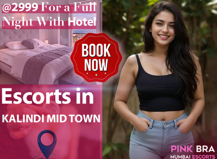 Escorts In Kalindi Mid Town With Pinkbra Escorts