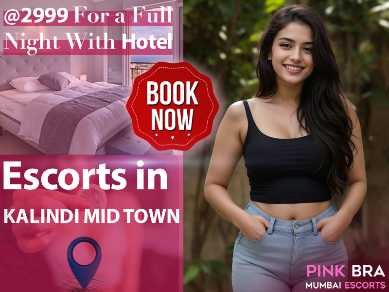 Escorts In Kalindi Mid Town With Pinkbra Escorts