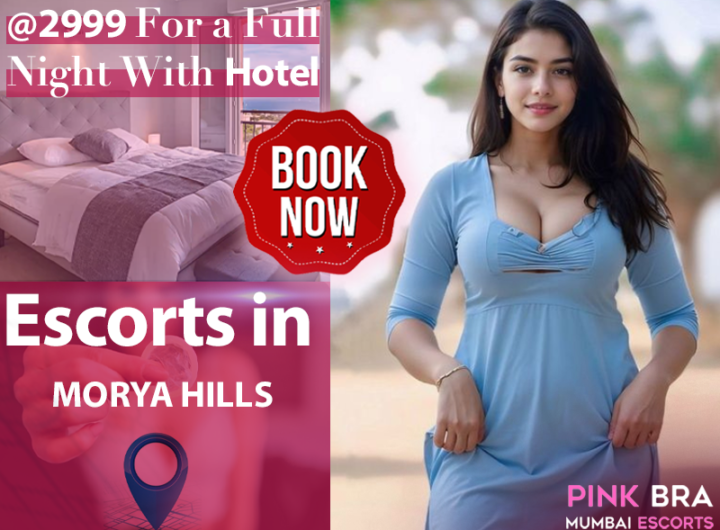 Escorts In Morya Hills with Pinkbra Escorts