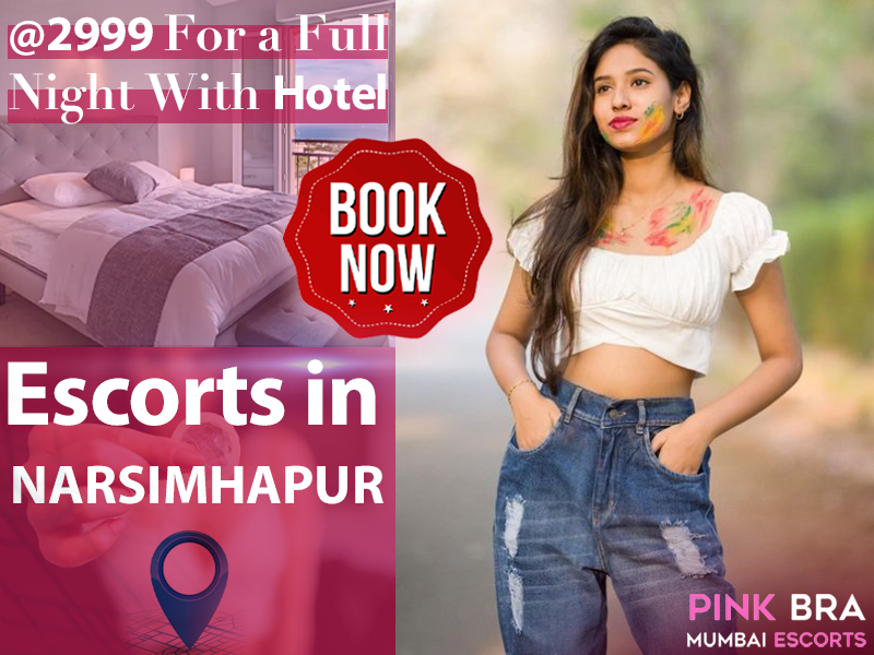 Escorts In Narsimhapur with Pinkbra Escorts