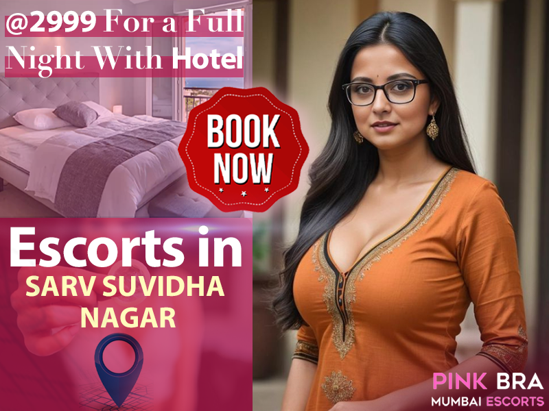 Escorts in Sarv Suvidha Nagar