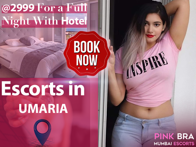 Escorts In Umaria With Escorts in mumbai