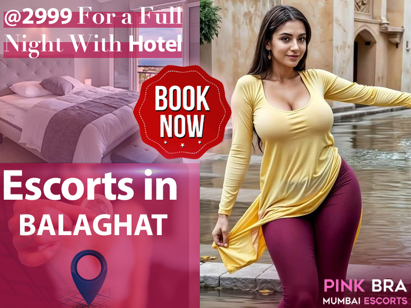 Escorts In Balaghat With Pinkbra Escorts