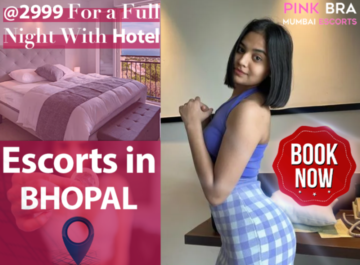 Escorts In Bhopal with Pinkbra Escorts