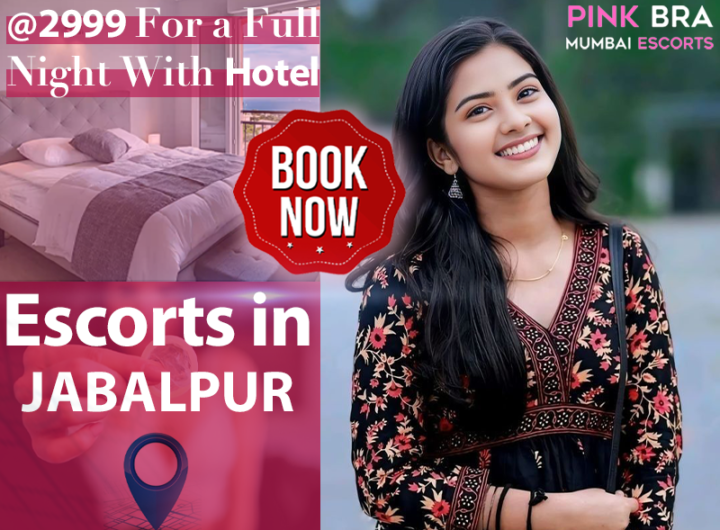 Escorts in Jabalpur with Pinkbra escorts